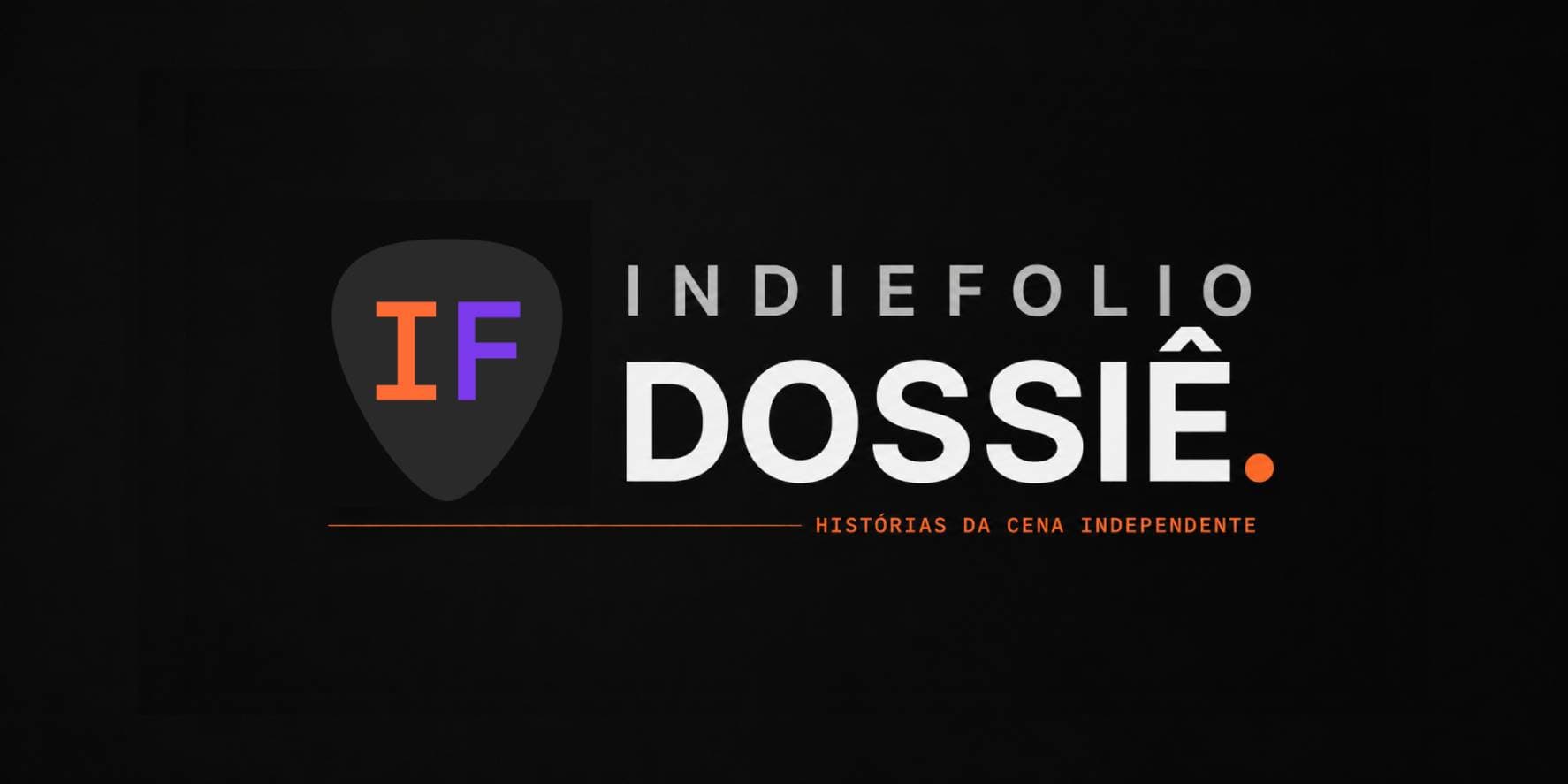 O que é o Dossiê Indiefolio? A nossa proposta editorial.